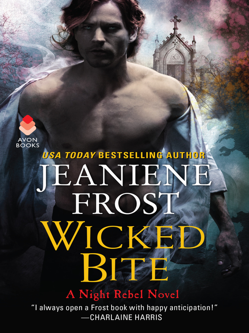 Title details for Wicked Bite by Jeaniene Frost - Available